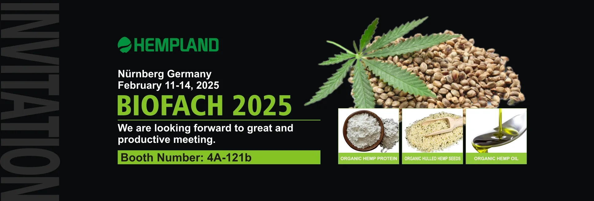 HEMPLAND at BIOFACH 2025 – We Look Forward to Seeing You! 11 HEMPLAND at BIOFACH 2025 – We Look Forward to Seeing You!