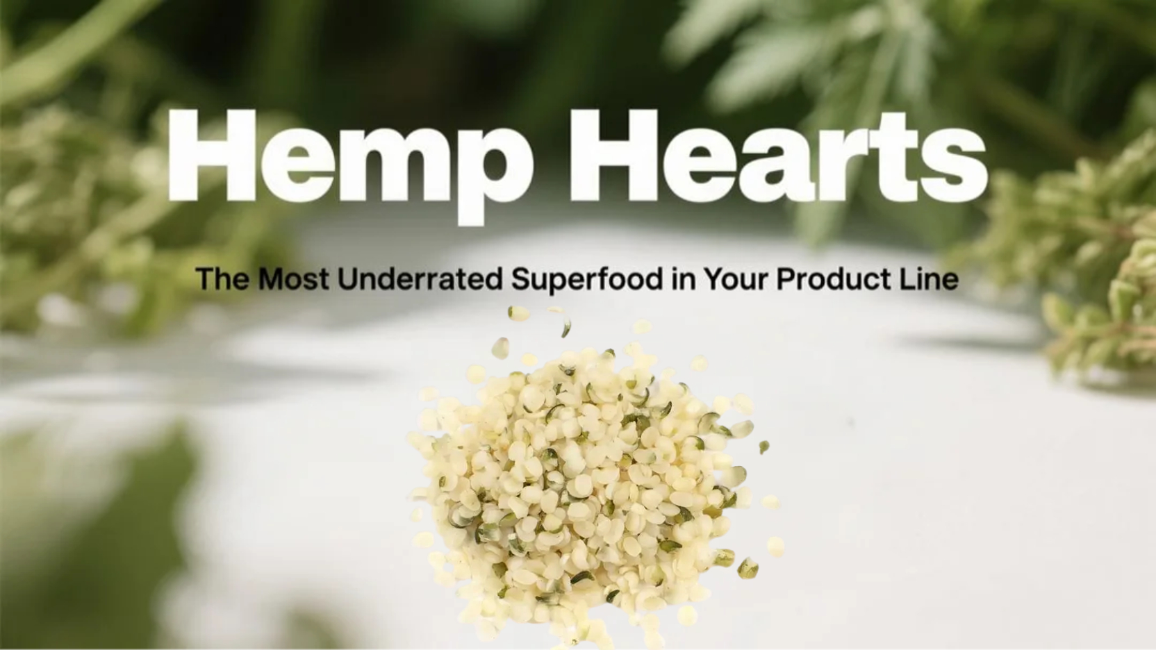Are Hemp Hearts the Most Underrated Superfood in Your Product Line